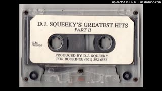 D.J. SQUEEKY'S GREATEST HIT'S