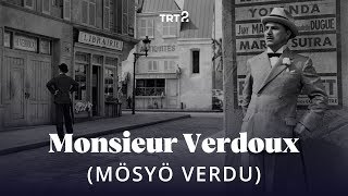 Monsieur Verdoux (Mösyö Verdu) | Fragman