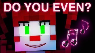 FNAF SISTER LOCATION SONG |  "Do You Even?"  [Minecraft Music Video] by CK9C + EnchantedMob chords sheet