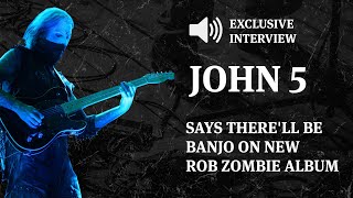 John 5 Says There'll Be Banjo on New Rob Zombie Album