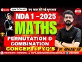 Permutation and Combination part - 3 for NDA-1-2025 | Daily Live Classes at 7 AM BY - ABHIJEET SIR