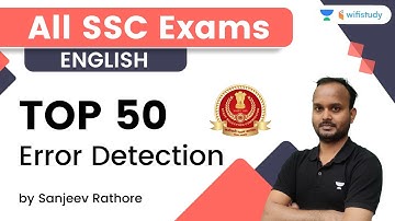 Top 50 Error Detection | Most Asked Questions | English | SSC CGL/CHSL | wifistudy | Sanjeev Rathore