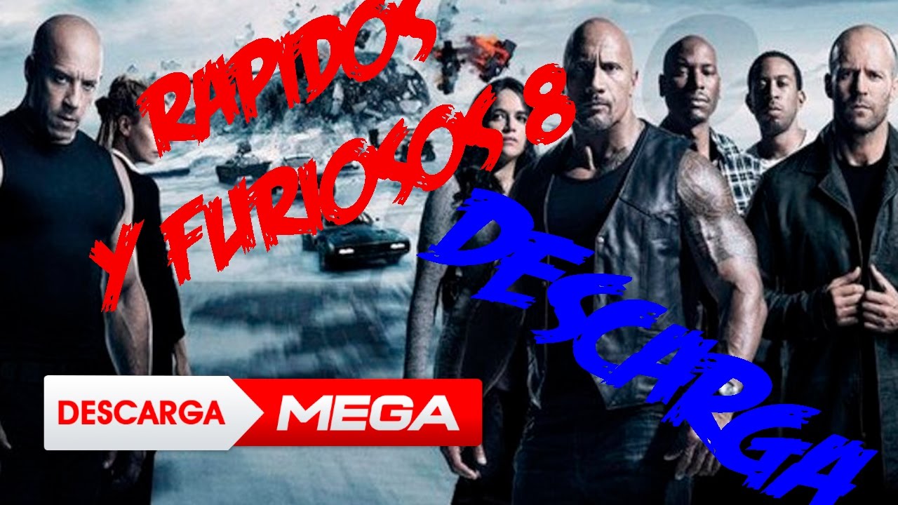 Como Descargar Rapidos y Furiosos 8 Doblada en Español latino [MEGA