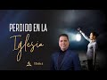 Perdido en la iglesia la profeca y el santuario   tema 4