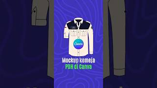 Tutorial Desain Kemeja PDH di Canva + Mockup Siap Pakai!