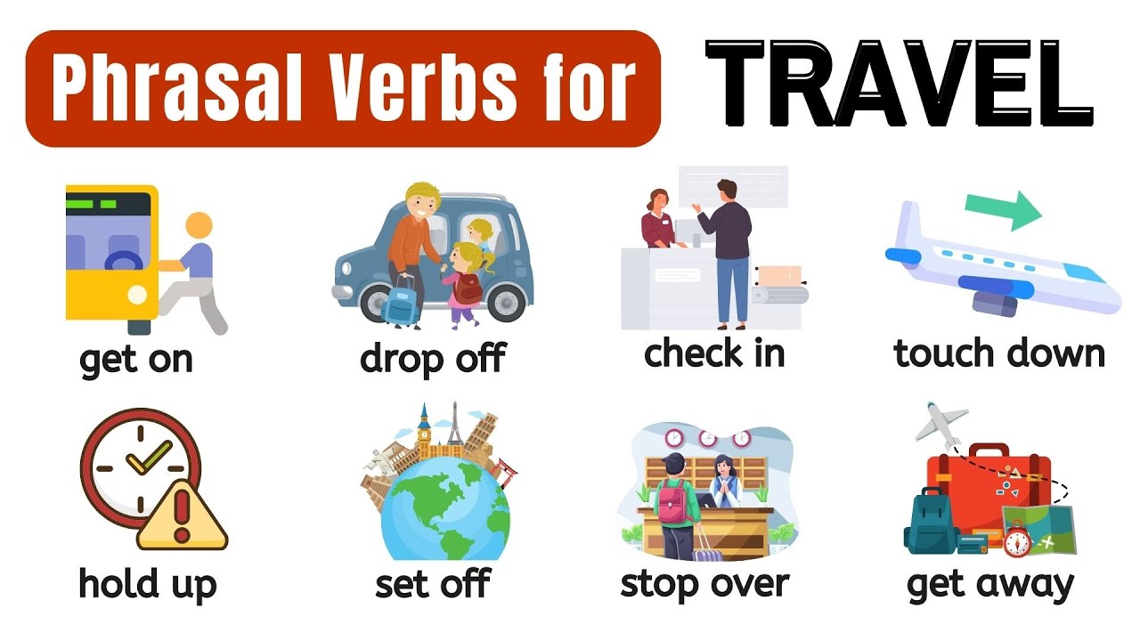 Vocabulary Phrasal Verbs for TRAVEL, Definitions & Example Sentences