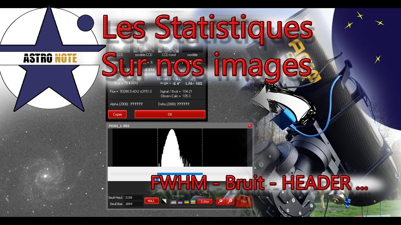 ⭐ Les Statistiques sur nos images Astro - Bruit, FWHM, FIT header....