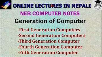4.Generations of Computer||NEB 11 Computer Notes || UNIT 1||