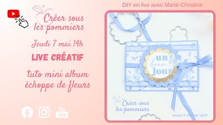 [LIVE] Créons ensemble un mini album - collection échoppe de fleurs
