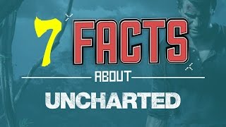 7 Exciting Facts About Uncharted - FACTS! /w It's Super Effective