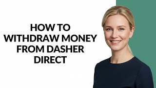 HOW TO WITHDRAW MONEY FROM DASHER DIRECT - Julia'sTutorials