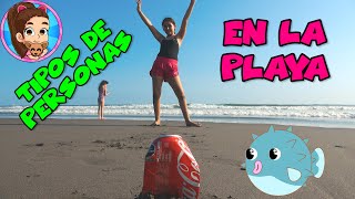 Tipos de Personas en LA PLAYA - Yesly