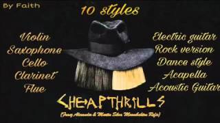 Sia - Cheap Thrills (In 10 Styles By Faith_Fayzmuhamemdov)