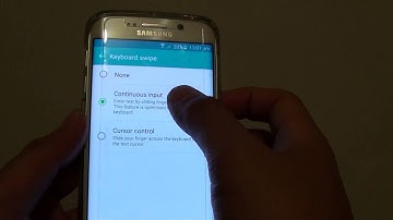 Samsung Galaxy S6 Edge: How to Enable / Disable Keyboard Swipe Continuous Input