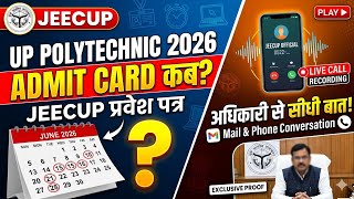 OFFICIAL NOTICE 🛑 JEECUP 2026 ADMIT CARD/ UP पॉलीटेक्निक प्रवेश परीक्षा 2026 ADMIT CARD RELEASE DATE