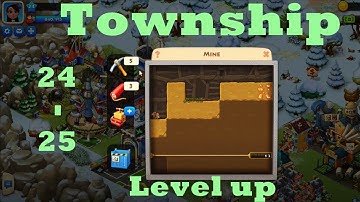 Township Level up 24 - 25 walkthrough | gameplay | ios | android | pc game | Mine
