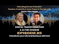 Unlocking Human PotentiaI: Passion, Creativity & Inner Power in the Age of AI