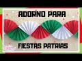 Adorno para fiestas patrias - Decoración para el 15 de Septiembre