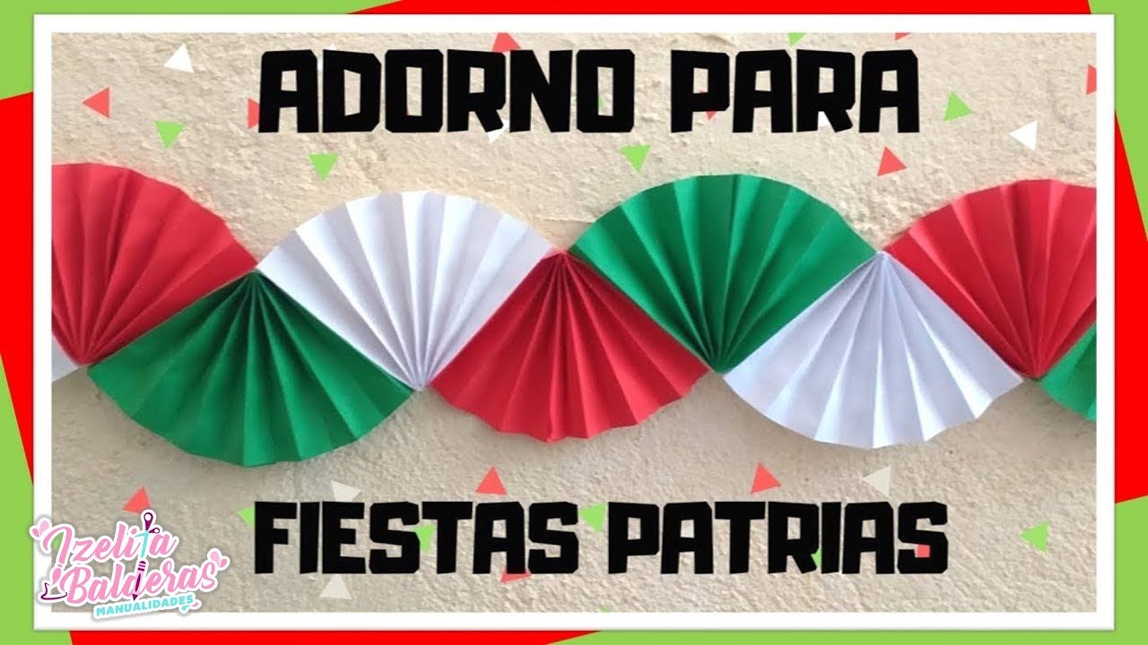 Requisitos Ellos Abrasivo Adorno para fiestas patrias - Decoración para el 15 de Septiembre - YouTube