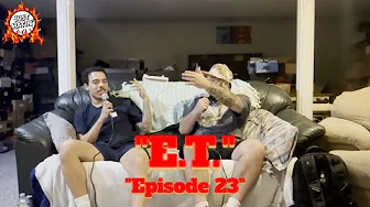 E.T. | Episode 23 | Just Hatin' Podcast