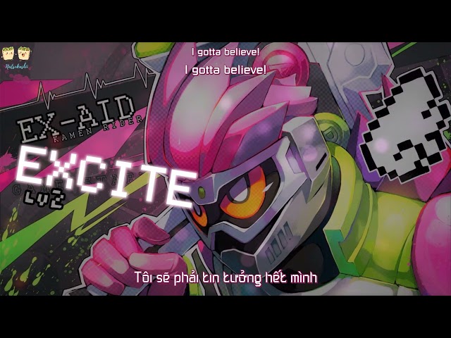 EXCITE -  Daichi Miura | Kamen Rider Ex-Aid Opening | Vietsub - Engsub class=