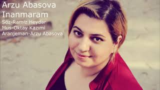 Arzu Abasova — İnanmaram