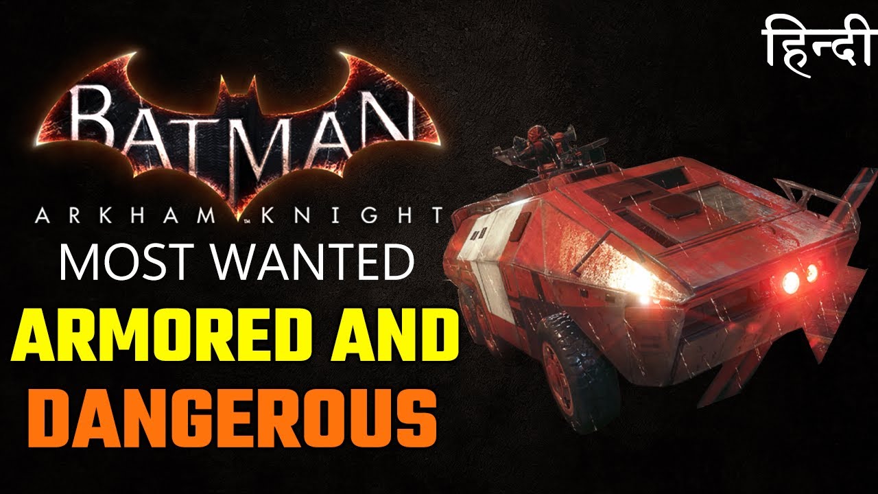 Batman Arkham Knight (APC) Armored and Dangerous 4K 60 FPS YouTube