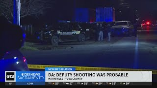 DA: Deputy shooting in Yuba County was probable