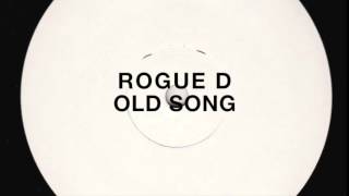 Miniatura de "Rogue D - Old Song (Live Edit)"