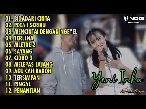 BIDADARI CINTA - YENI INKA FULL ALBUM TERBARU 2022 || TANPA IKLAN