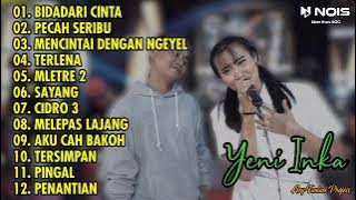 BIDADARI CINTA - YENI INKA FULL ALBUM TERBARU 2022 || TANPA IKLAN