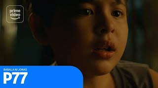 P77: Babala ni Jonas | Prime Video