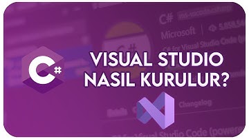Visual Studio 2022 Nasıl Kurulur?