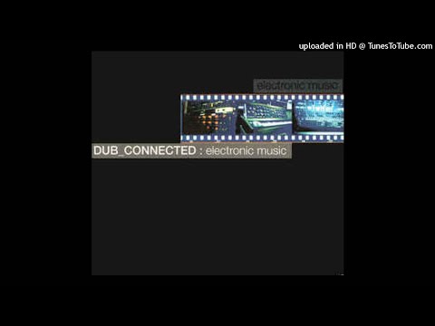 Dub_Connected — Dub Connected - Auto Mobilee