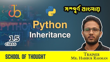 15. Python Inheritance | Bangla Python Series