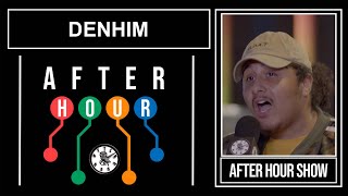 Denhim - After hour show performance @afterhourshowofficial