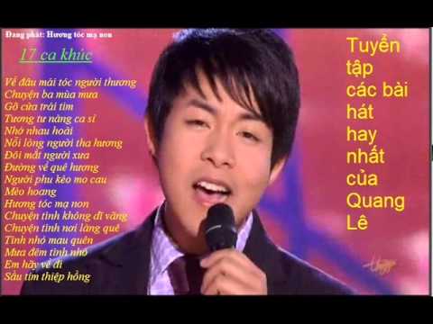 Video Tuyển tập các bài hát hay nhất của Quang Lê - youtube