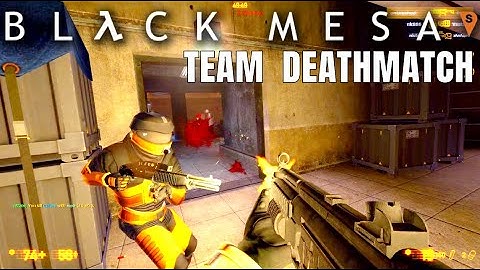 Black Mesa Team Deathmatch Multiplayer Gameplay 2022