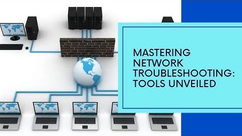 Mastering Network Troubleshooting: Tools Unveiled