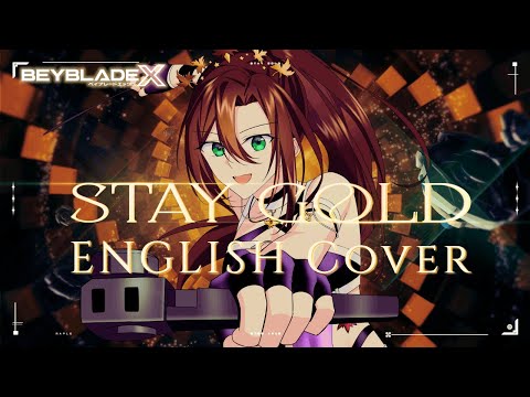 Stay Gold from BEYBLADE X (Full English Cover) 【Maple】