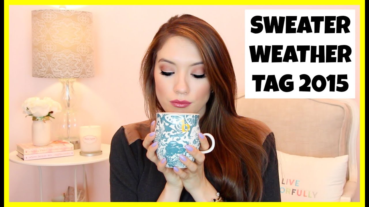 SWEATER WEATHER TAG 2015 | Blair Fowler