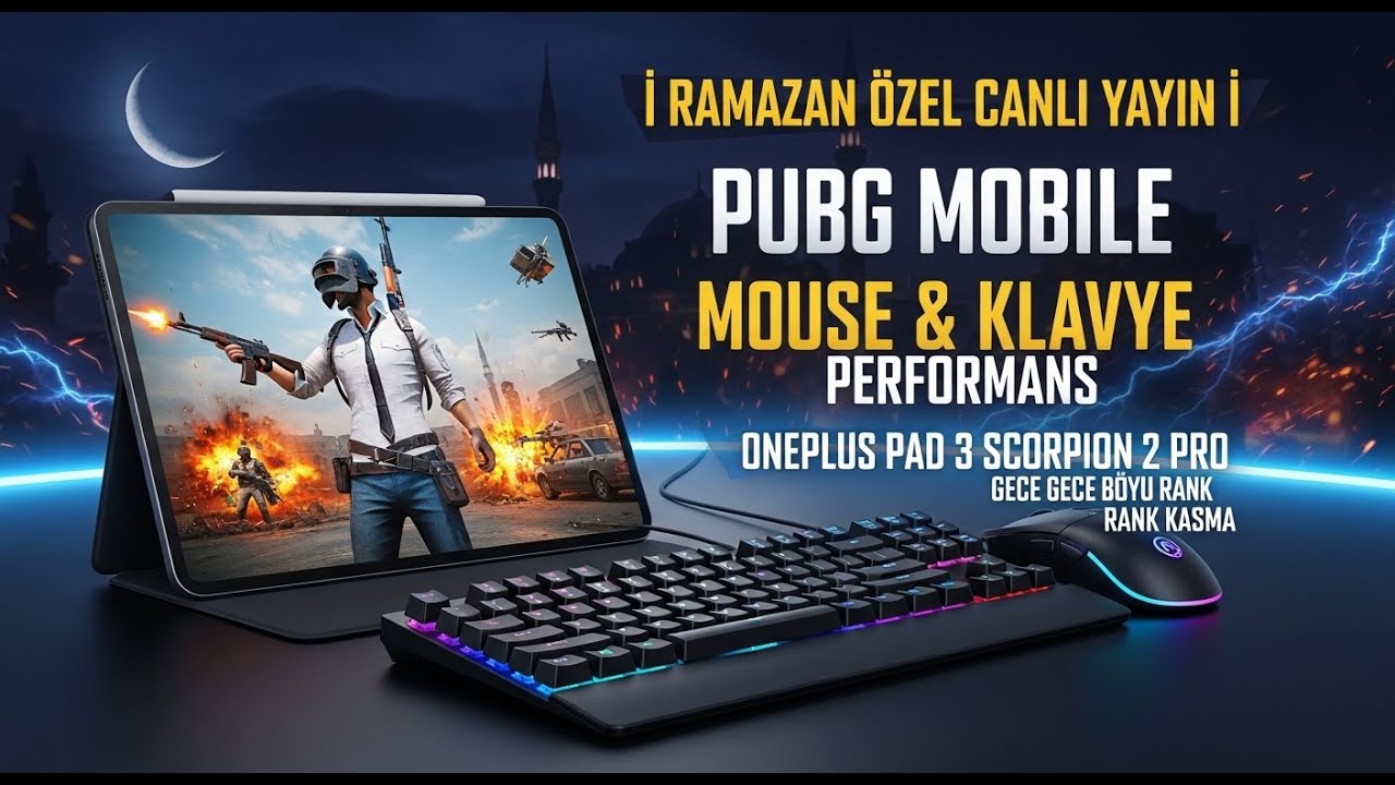 🔥 RAMAZAN ÖZEL CANLI YAYIN | PUBG MOBILE MOUSE & KLAVYE RANK KASMA 🚀
