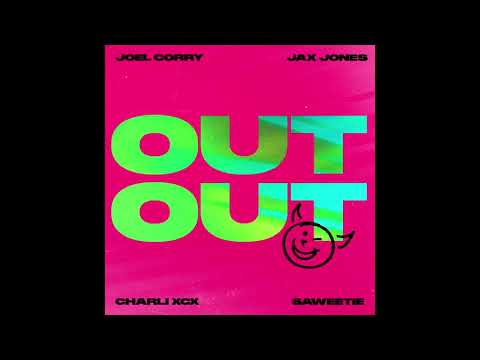 Joel Corry x Jax Jones - OUT OUT (Featuring Charli XCX \u0026 Saweetie) (Extended Mix)