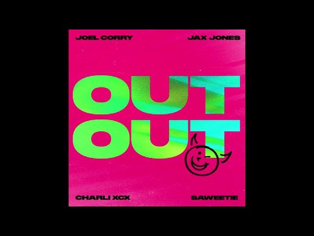 Joel Corry x Jax Jones - OUT OUT (Featuring Charli XCX & Saweetie) (Extended Mix)