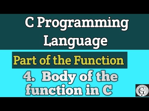 Body of the function in C Programming Language.