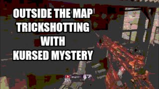 Out Of The Map Trickshotting with Kursed Mystery