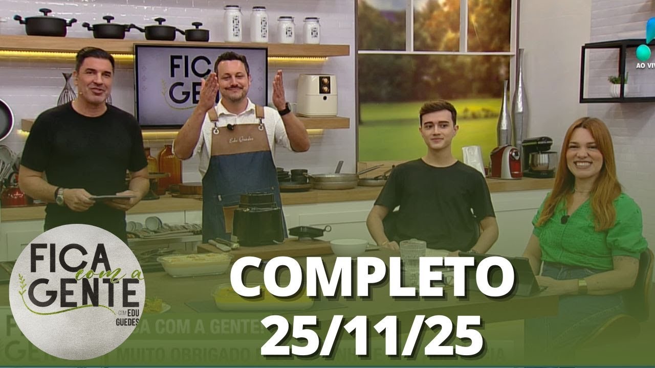 Fica com a Gente: Pêssego com creme de baunilha;  Espaguete com abóbora e mais (25/11/25) | Completo