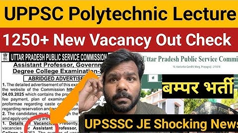 Big Update : UPPSC Polytechnic Lecture 1250+ New Vacancy Notification out   ? & UPSSSC JE Shocking 