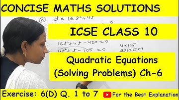 Quadratic Equations || ICSE Class 10 || 6(D) || Ques. 1 to 7 || Concise maths solutions || selina