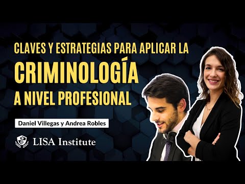 Claves y estrategias para aplicar la criminología a nivel profesional